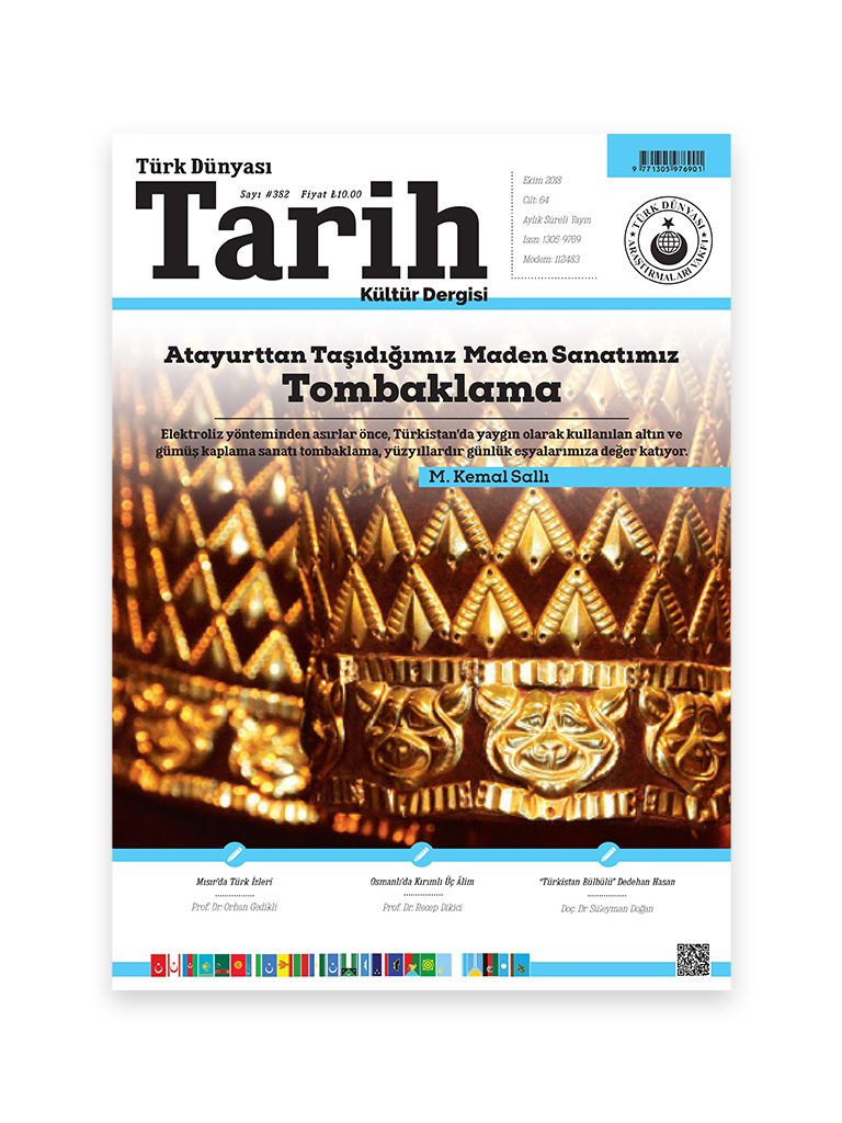 Türk Dünyası Tarih Kültür Dergisi <br><h3>Ekim 2018 - Sayı 382</h3> 1