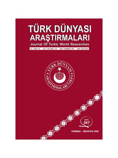Türk Dünyası Araştırmaları Dergisi Temmuz / Ağustos 2020 Yıl: 42 – Cilt: 125 – Sayı:247