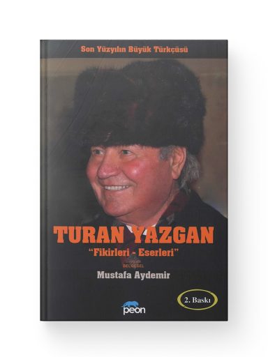 Turan Yazgan "Fikirleri - Eserleri" | Mustafa Aydemir